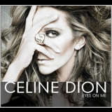 Celine Dion - Eyes On Me '2008