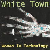 White Town - Women in Technology '1997