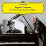 Krystian Zimerman - Karol Szymanowski: Piano Works '2022