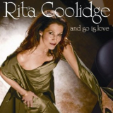 Rita Coolidge - And So Is Love '2005