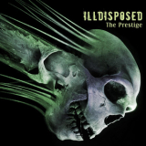 Illdisposed - The Prestige '2008