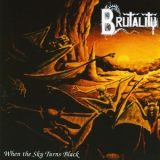 Brutality - When the Sky Turns Black '1994