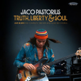 Jaco Pastorius - Truth, Liberty & Soul (Live in NYC) '2017