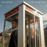 Luby Sparks - A Thousand Miles '2023