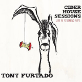 Tony Furtado - Cider House Sessions (Live at Reverend Nat's) '2017