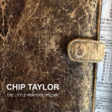 Chip Taylor - The Little Prayers Trilogy '2014