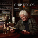 Chip Taylor - Whiskey Salesman '2019