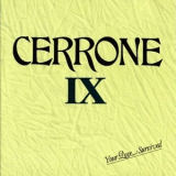 Cerrone - Cerrone IX - Your Love Survived '1982