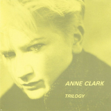 Anne Clark - Trilogy '1986