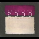 Jean Michel Jarre - Sessions 2000 '2002
