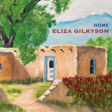 Eliza Gilkyson - Home '2023