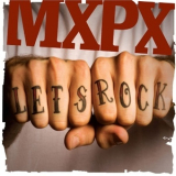 MxPx - Let's Rock '2006