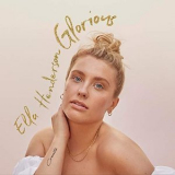 Ella Henderson - Glorious '2019