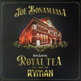 Joe Bonamassa - Now Serving: Royal Tea Live From The Ryman '2021