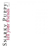 Snarky Puppy - Tell Your Friends '2020