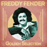 Freddy Fender - Golden Selection '2021