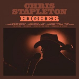 Chris Stapleton - Higher '2023