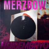 Merzbow - Noisembryo / Noise Matrix '2021
