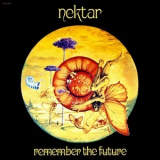 Nektar - Remember The Future '1973