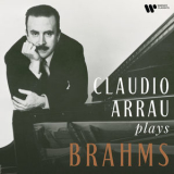 Claudio Arrau - Claudio Arrau Plays Brahms '2022