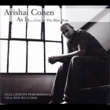 Avishai Cohen - As Is ... Live At The Blue Note '2006