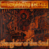 At The Gates - Slaughter of the Soul (Japanese Edition) '1995