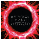 Critical Mass - Critical Mass Vol. 2: Apocalypse '2018