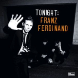 Franz Ferdinand - Tonight [Limited Edition] (CD1) '2009