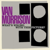 Van Morrison - What's Wrong with This Picture? '2003