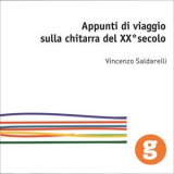 Vincenzo Saldarelli - La chitarra del XX secolo - vol.1 '2023