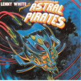 Lenny White - The Adventures Of Astral Pirates '1978