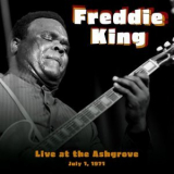 Freddie King - Live At The Ash Grove July 1, 1971 '2023