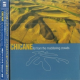 Chicane - Far From The Maddening Crowds '1997