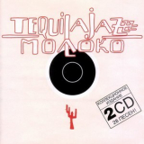 Tequilajazzz - Молоко (1CD) (Переиздание) '2009