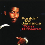 Tom Browne - Funkin' For Jamaica '1997