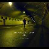 Derniere Volonte - Immortel '2010
