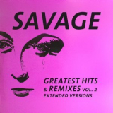 Savage - Greatest Hits & Remixes Vol. 2 '2021
