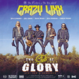 Crazy Lixx - Two Shots At Glory '2024