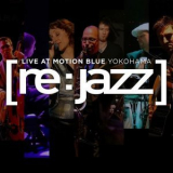 [re:jazz] - Live At the Motion Blue Yokohama '2008