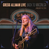 Gregg Allman - Gregg Allman Live: Back To Macon, GA '2015