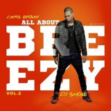 Chris Brown - All About Breezy Volume 2 Mixed By DJ Smoke  - Bootleg '2021
