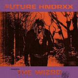 Future - Future Hndrxx Presents: The WIZRD '2019