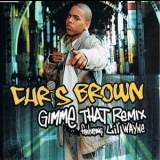 Chris Brown - Gimme That (Remix) '2006