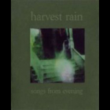 Harvest Rain - Songs From Evening '2005