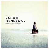 Sarah Menescal - Consequence of Love '2016