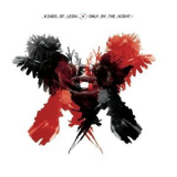 Kings Of Leon - Only by the Night '2008