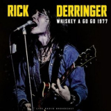 Rick Derringer - Whiskey A Go Go 1977 '2023
