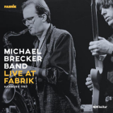 Michael Brecker - Live at Fabrik, Hamburg, 1987 '2022