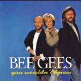 Bee Gees - You Wouldn't Know '1993