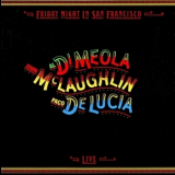 Al Di Meola, John Mclaughlin, Paco De Lucia - Friday Night In San Francisco (live) '1981